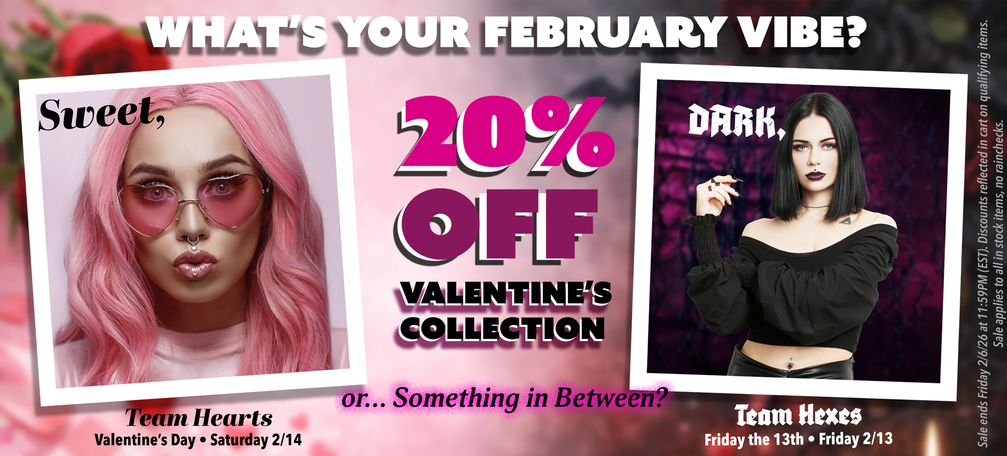 a woman celebrating valentine's day and another celebrating friday the 13th. find your vibe this february with a sale. 